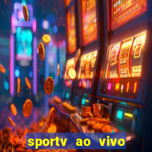 sportv ao vivo mega canais