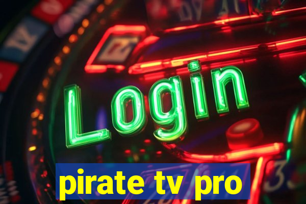 pirate tv pro