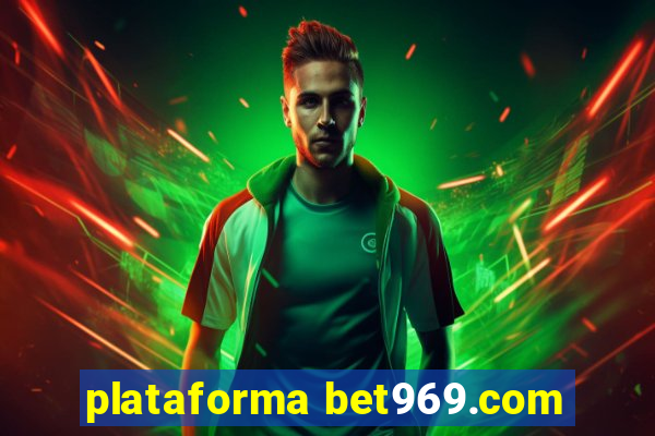 plataforma bet969.com