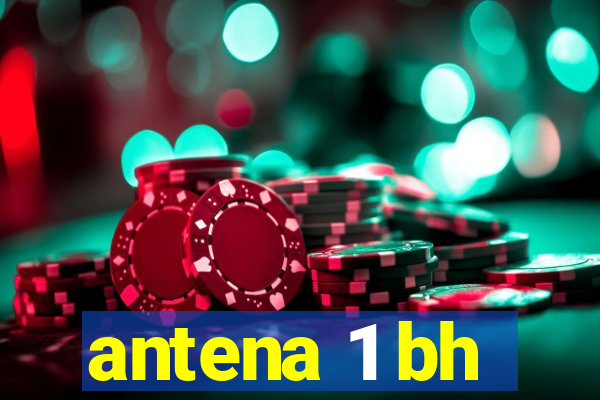 antena 1 bh