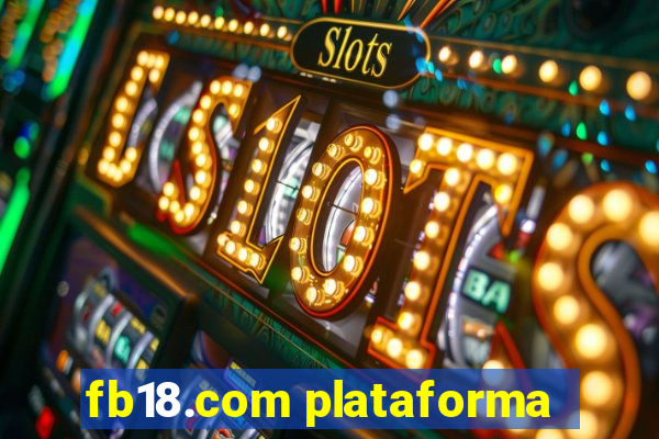 fb18.com plataforma