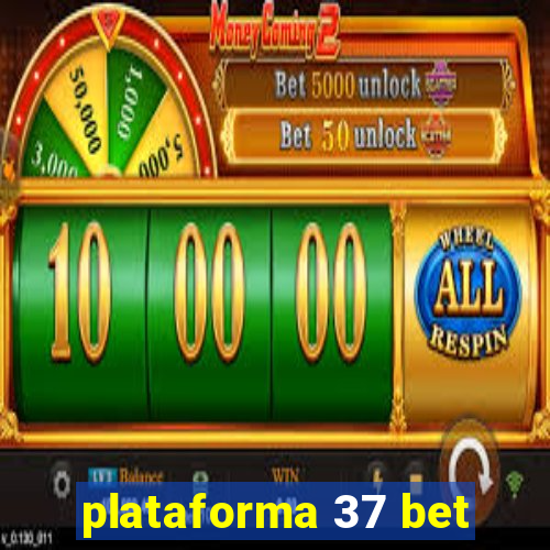 plataforma 37 bet