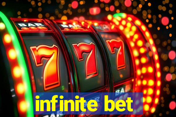 infinite bet