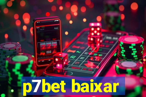 p7bet baixar