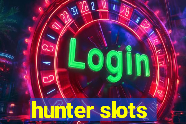 hunter slots