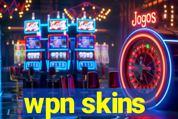 wpn skins