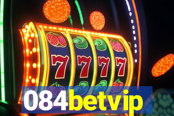 084betvip