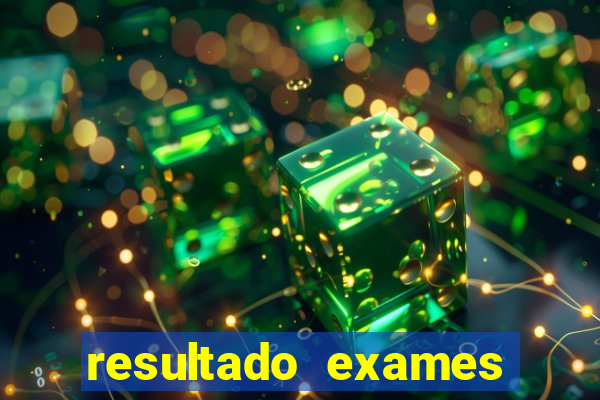 resultado exames unimed poa