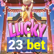 23 bet