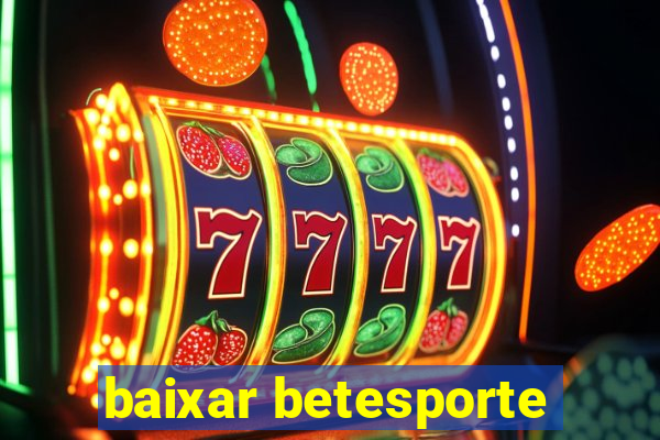 baixar betesporte