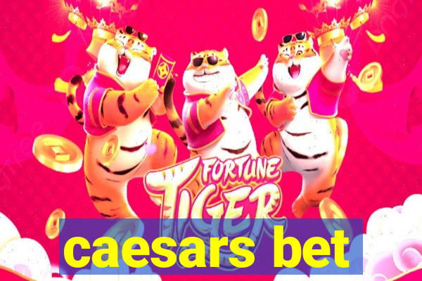 caesars bet