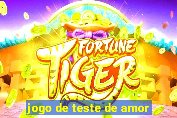 jogo de teste de amor