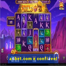 a6bet.com e confiável