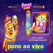 pono ao vivo