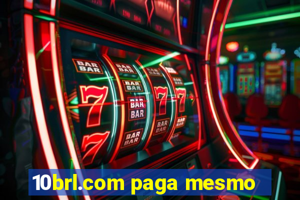 10brl.com paga mesmo