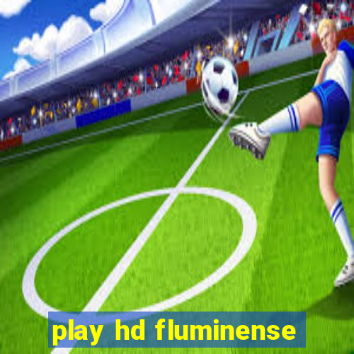 play hd fluminense