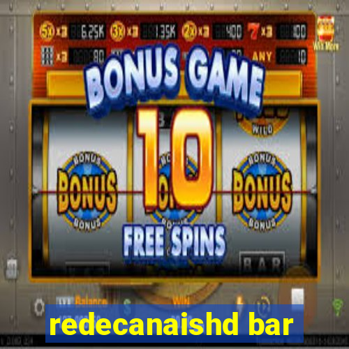 redecanaishd bar