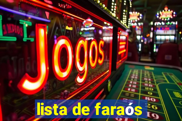 lista de faraós