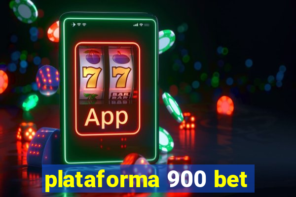 plataforma 900 bet