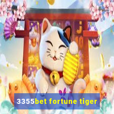 3355bet fortune tiger