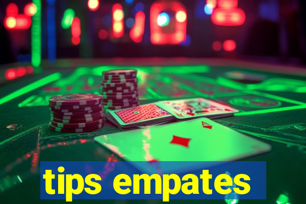 tips empates