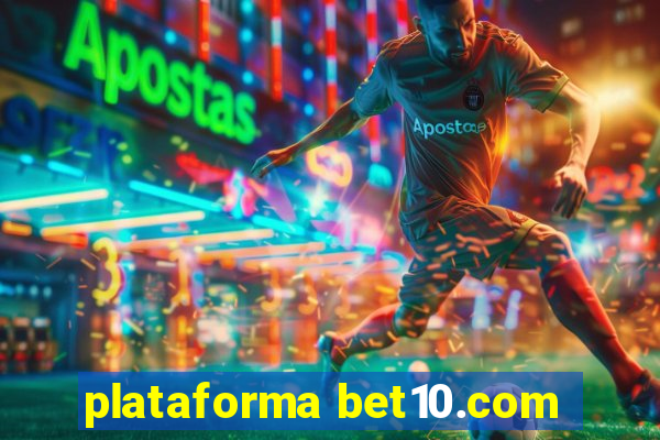 plataforma bet10.com