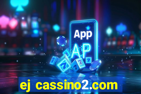 ej cassino2.com