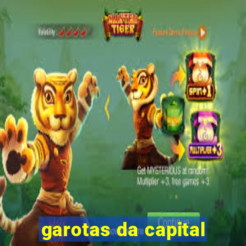 garotas da capital