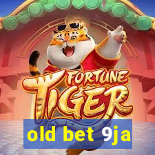 old bet 9ja