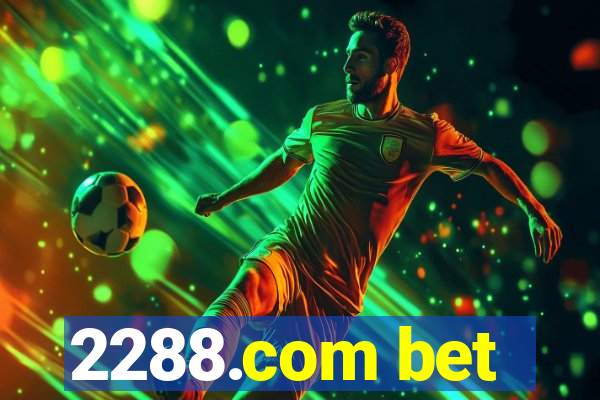 2288.com bet