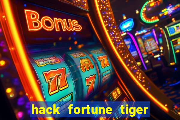 hack fortune tiger grátis download