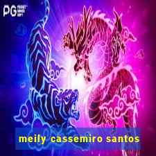 meily cassemiro santos