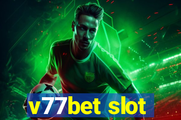 v77bet slot