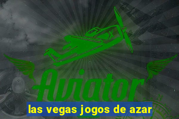 las vegas jogos de azar