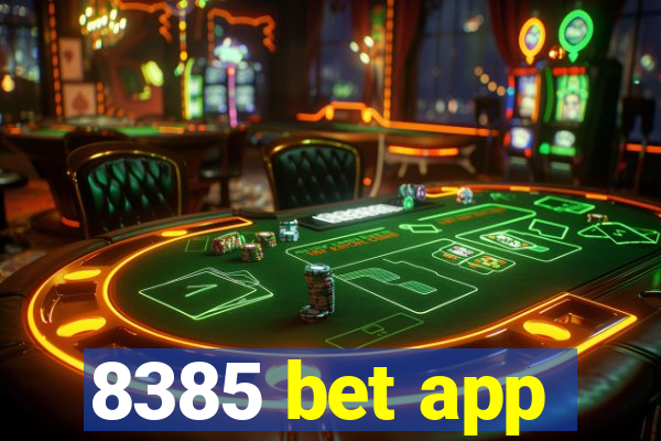 8385 bet app