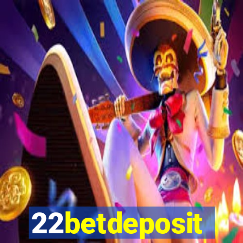 22betdeposit