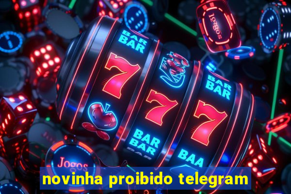 novinha proibido telegram