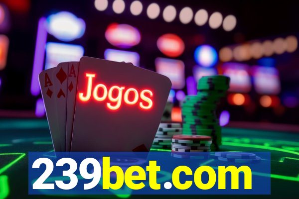 239bet.com