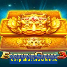 strip chat brasileiras