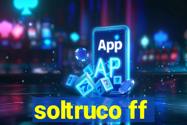 soltruco ff