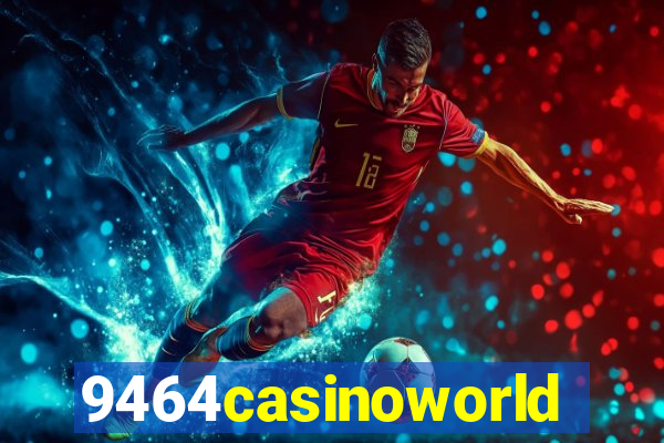 9464casinoworld