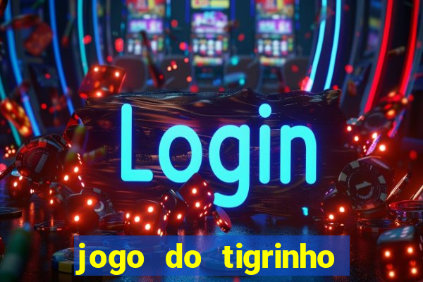 jogo do tigrinho ta pagando