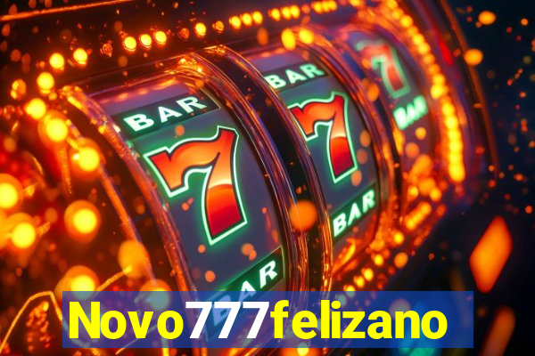 Novo777felizano