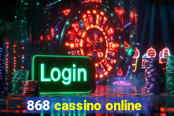 868 cassino online