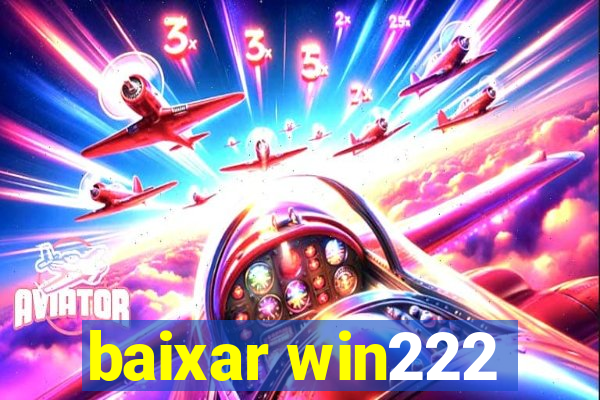 baixar win222