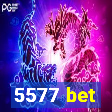 5577 bet