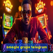 omegle grupo telegram