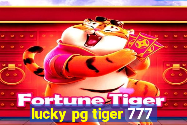 lucky pg tiger 777