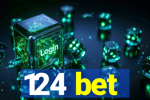 124 bet