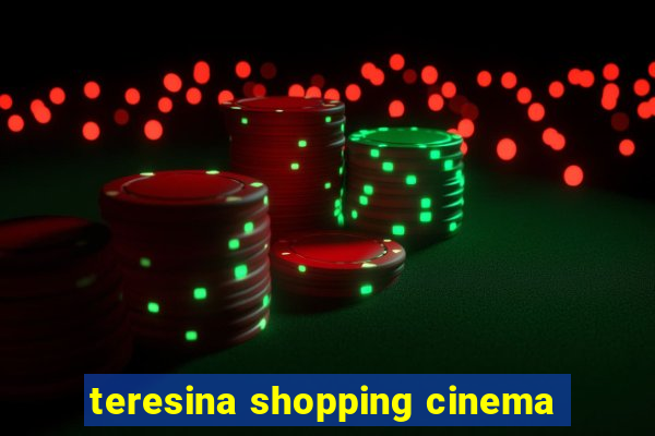 teresina shopping cinema